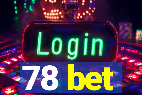 78 bet